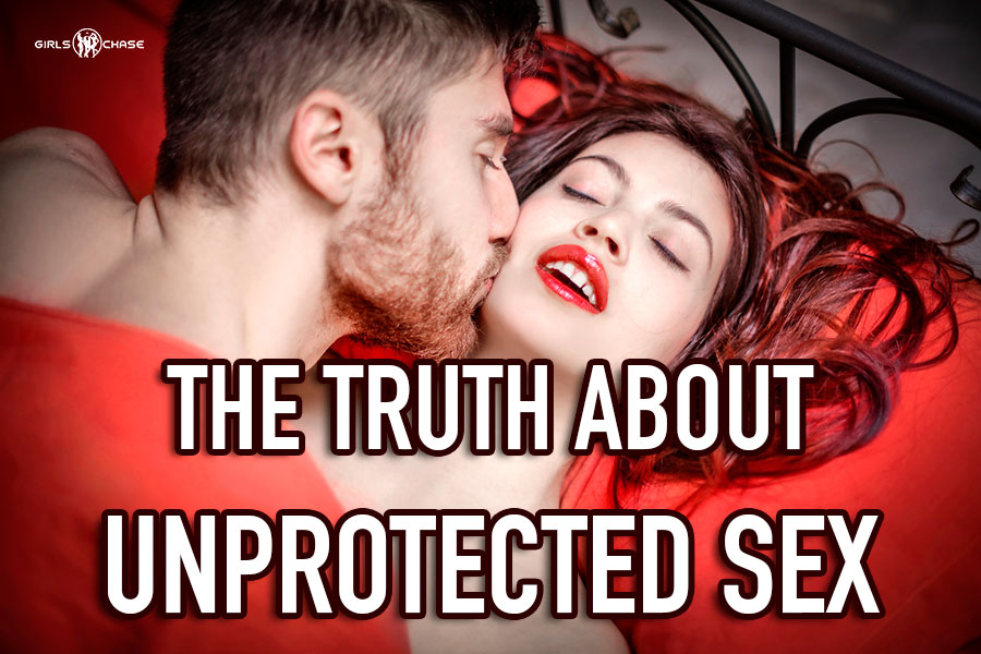unprotected sex