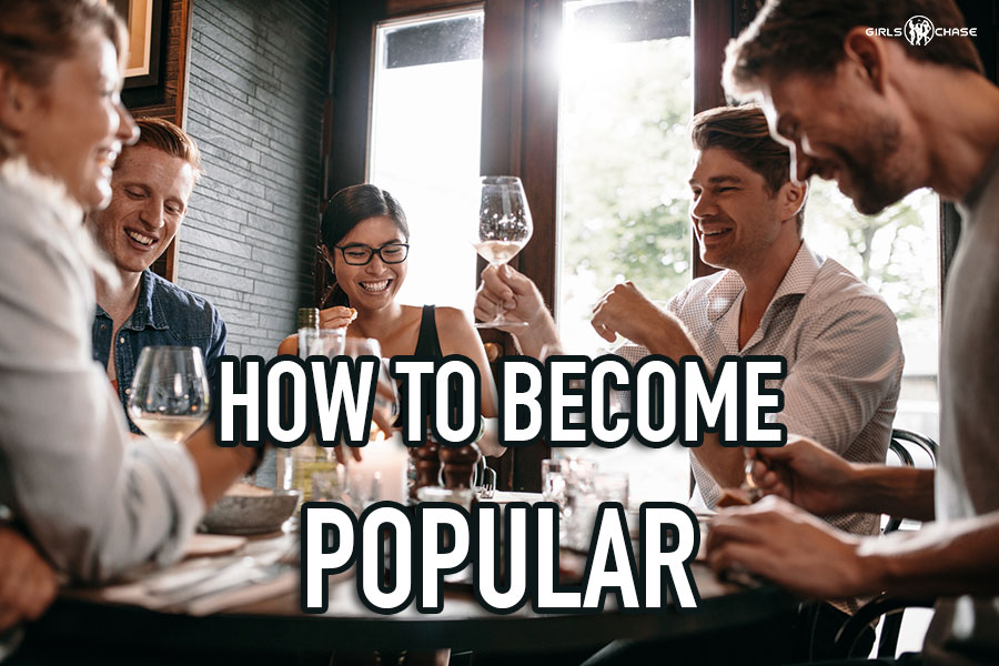 how to become popular