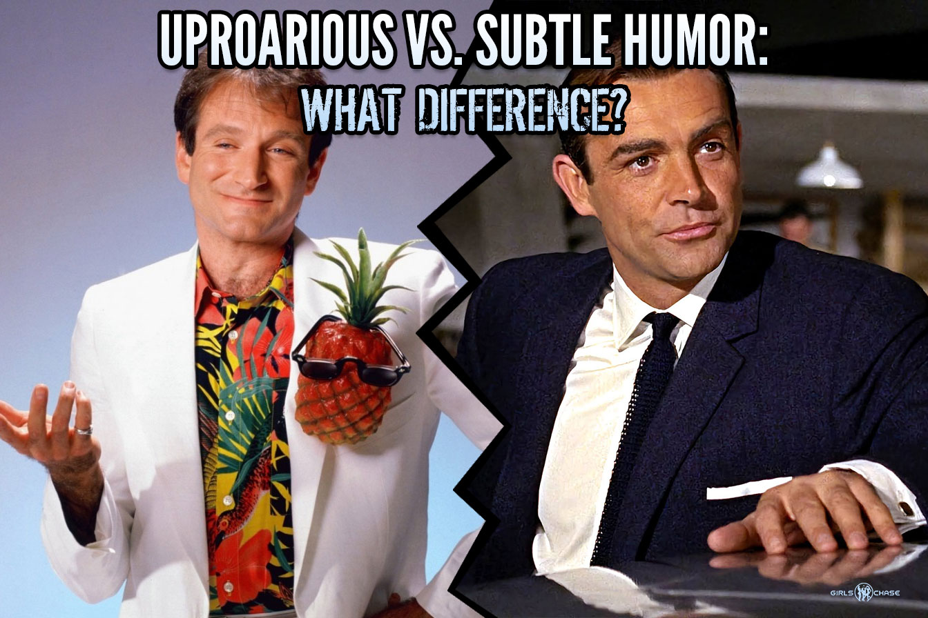 uproarious vs. subtle humor: what's the difference?